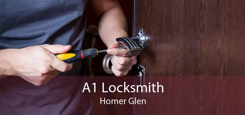 A1 Locksmith Homer Glen
