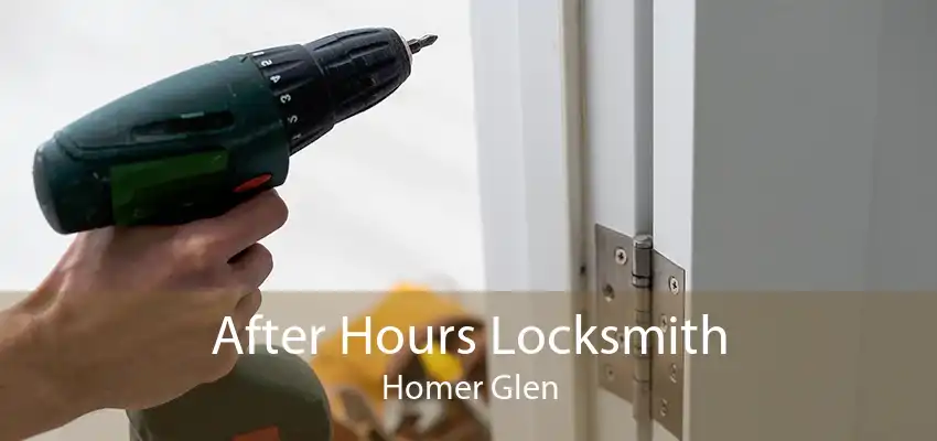 After Hours Locksmith Homer Glen