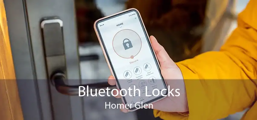 Bluetooth Locks Homer Glen