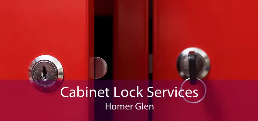 Cabinet Lock Services Homer Glen