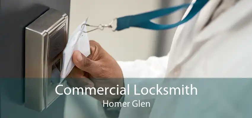 Commercial Locksmith Homer Glen