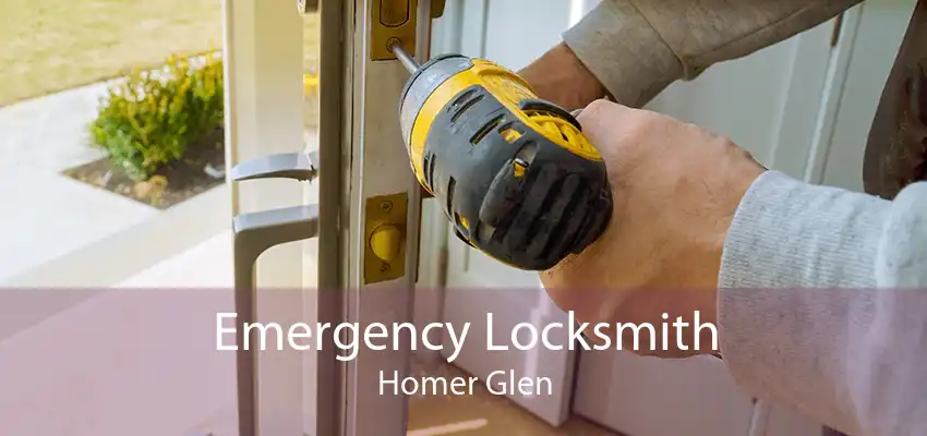Emergency Locksmith Homer Glen
