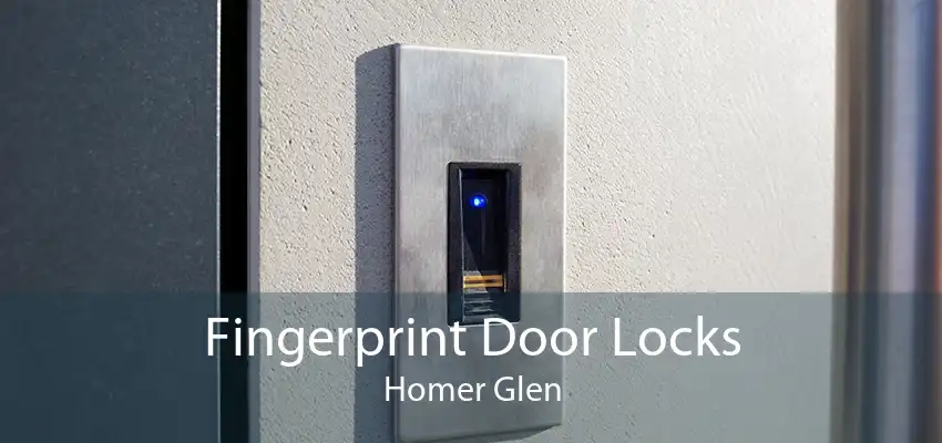 Fingerprint Door Locks Homer Glen