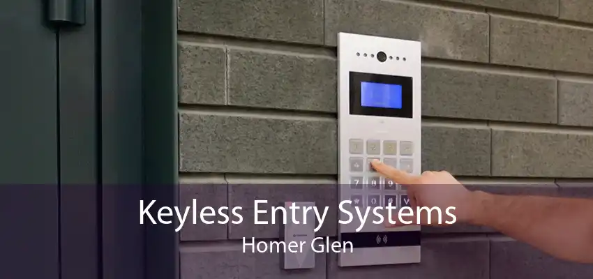 Keyless Entry Systems Homer Glen