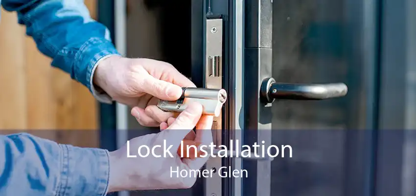 Lock Installation Homer Glen
