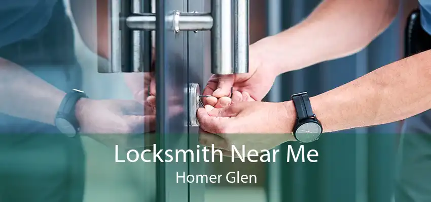 Locksmith Near Me Homer Glen