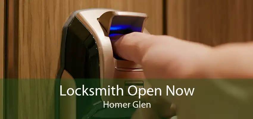 Locksmith Open Now Homer Glen