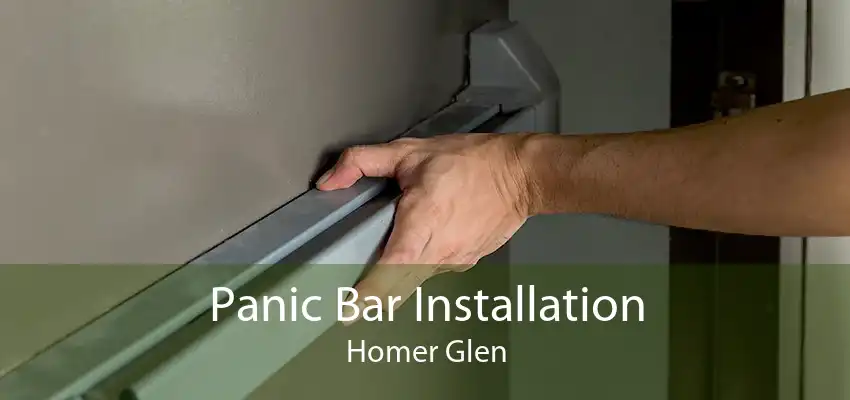 Panic Bar Installation Homer Glen