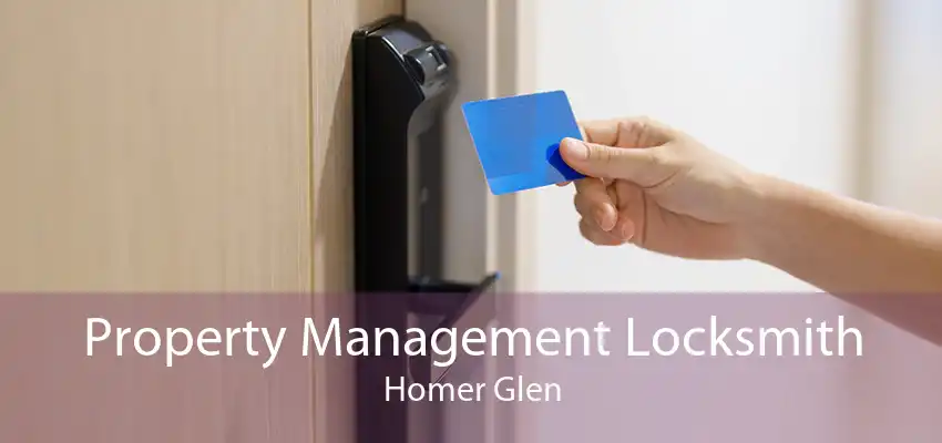 Property Management Locksmith Homer Glen