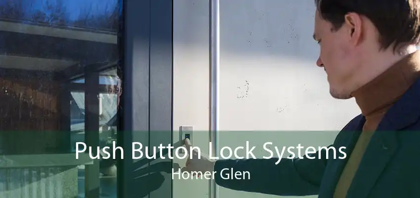 Push Button Lock Systems Homer Glen