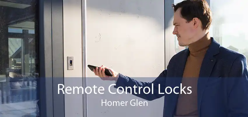 Remote Control Locks Homer Glen