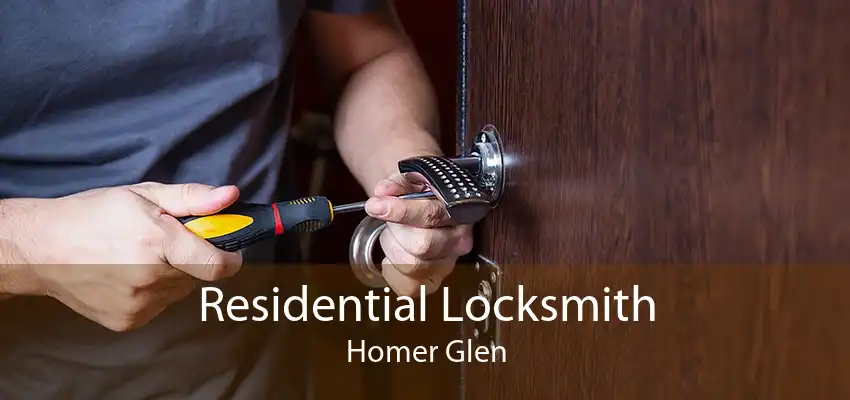 Residential Locksmith Homer Glen
