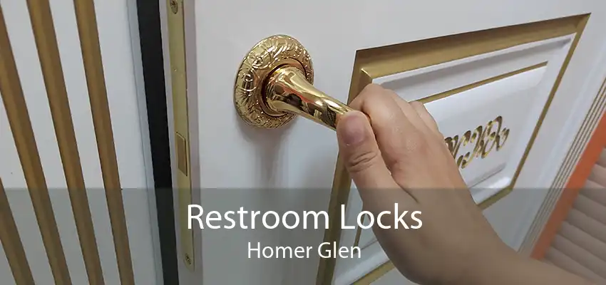 Restroom Locks Homer Glen