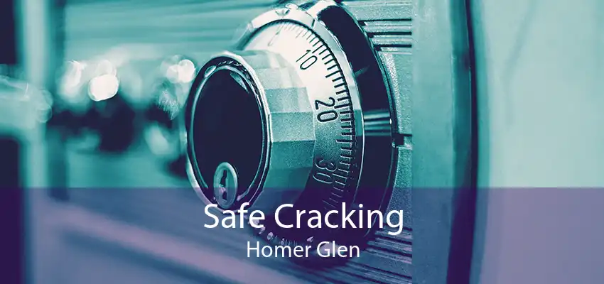 Safe Cracking Homer Glen