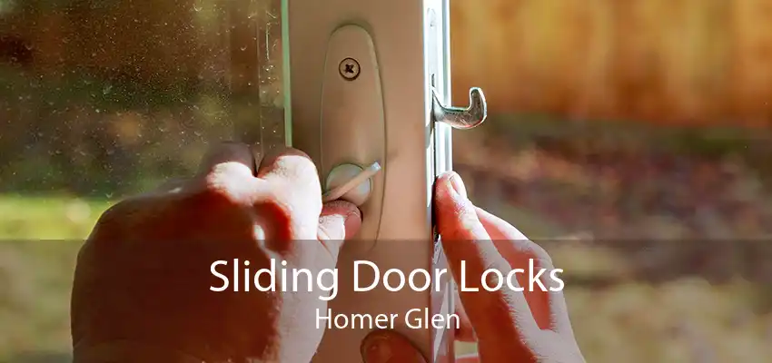 Sliding Door Locks Homer Glen