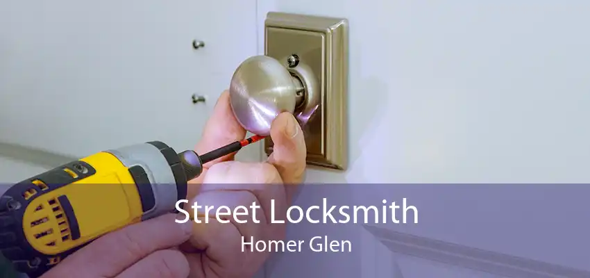 Street Locksmith Homer Glen