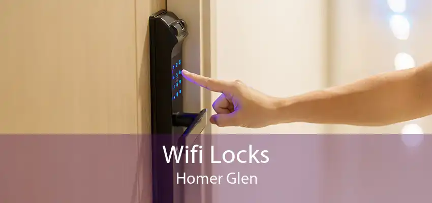 Wifi Locks Homer Glen